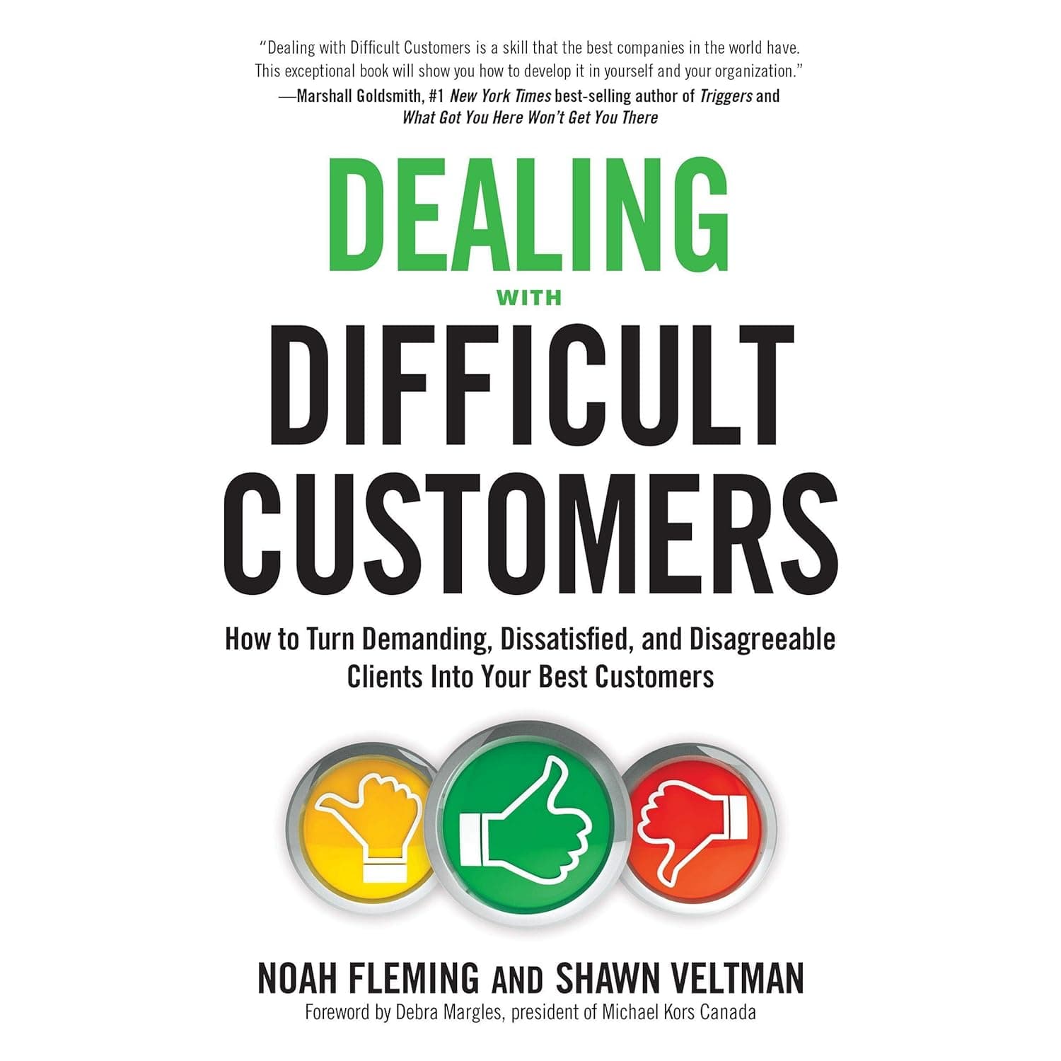 Dealing with Difficult Customers by Noah Fleming and Shawn Veltman