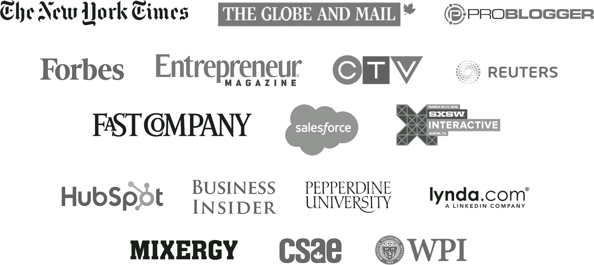 Logos: The New York Times, The Globe and Mail, ProBlogger, Forbes, Entrepreneur, CTV, Reuters, Fast Company, Salesforce, SXSW Interactive, HubSpot, Business Insider, Pepperdine University, lynda.com, Mixergy, CSAE, WPI